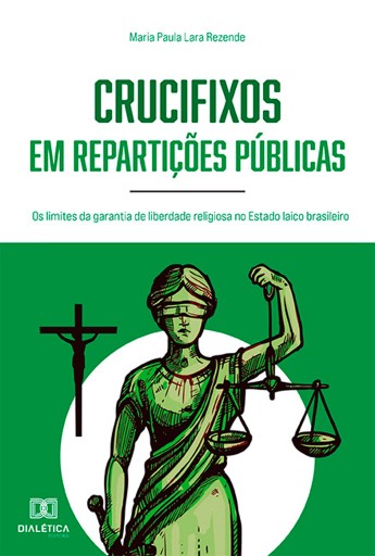Portada del libro «Crucifixos em repartições públicas», de Maria Paula Lara Rezende