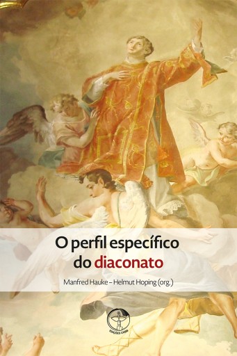 Portada del libro «O Perfil Específico do diaconato», de Hoping, Manfred Hauke, Helmut