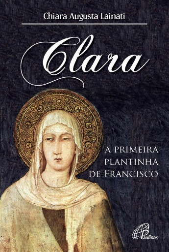Clara, a primeira plantinha de Francisco