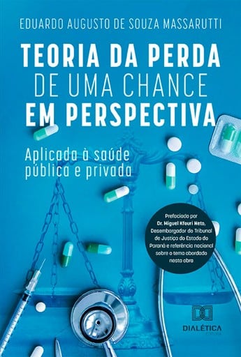 Teoria da Perda de Uma Chance em Perspectiva