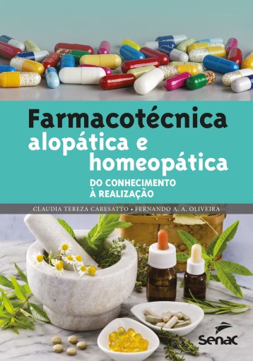 Farmacotécnica alopática e homeopática: do conhecimento à realização imagen de portada