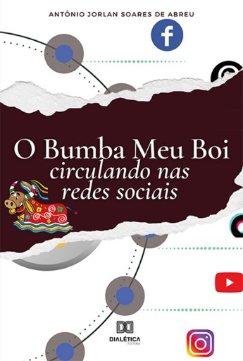 Portada del libro «O Bumba Meu Boi circulando nas redes sociais», de Antônio Jorlan Soares de Abreu