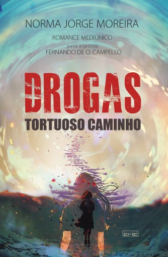 Drogas: Tortuoso caminho