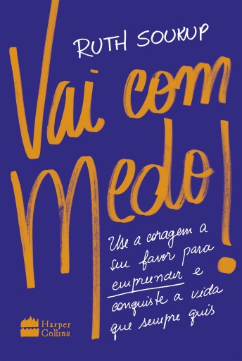 Vai com medo!