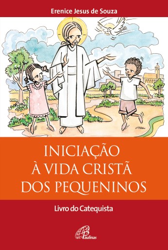 Iniciação à vida cristã dos pequeninos