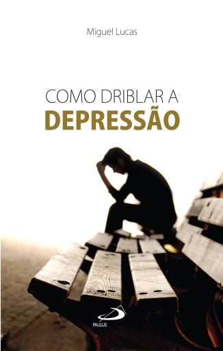 Como driblar a depressão