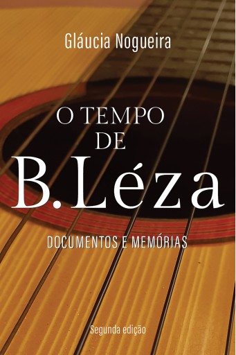 O tempo de B.Léza
