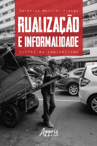 Rualização e informalidade: frutos do capitalismo