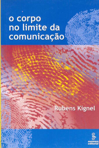Portada del libro «O corpo no limite da comunicação», de Rubens Kignel