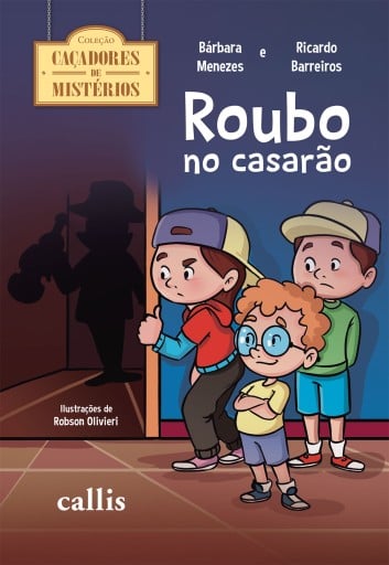 Portada del libro «Roubo no casarão», de Ricardo Barreiros, Bárbara Menezes