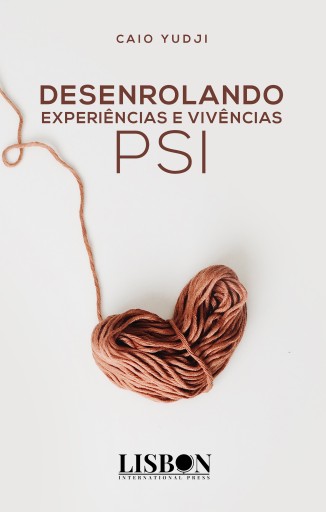 Portada del libro «Desenrolando experiências e vivências PSI», de Caio Yudji