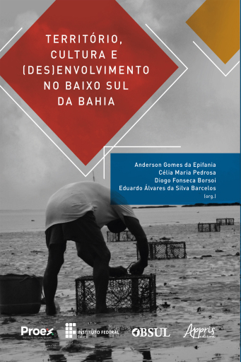 Território, Cultura e (Des)envolvimento no Baixo Sul da Bahia