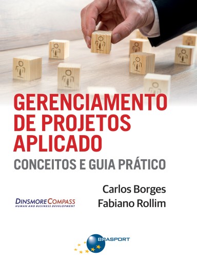 Gerenciamento de Projetos Aplicado: conceitos e guia prático