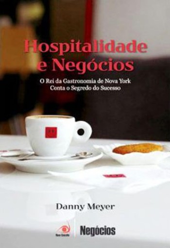 Portada del libro «Hospitalidade e Negócios», de Danny Meyer