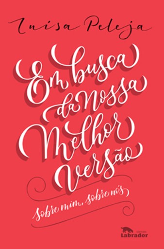 Em busca da nossa melhor versão