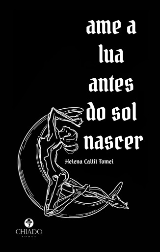 Portada del libro «Ame a Lua Antes do Sol Nascer», de Helena Callil Tomei