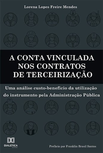 A conta vinculada nos contratos de terceirização