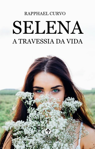 Portada del libro «Selena - A Travessia da Vida», de Rapphael Curvo