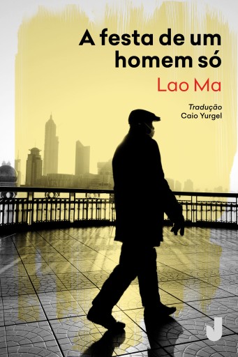 Portada del libro «A festa de um homem só», de Lao Ma