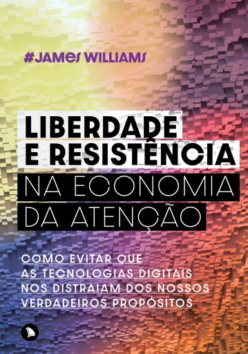 Liberdade e resistência na economia da atenção