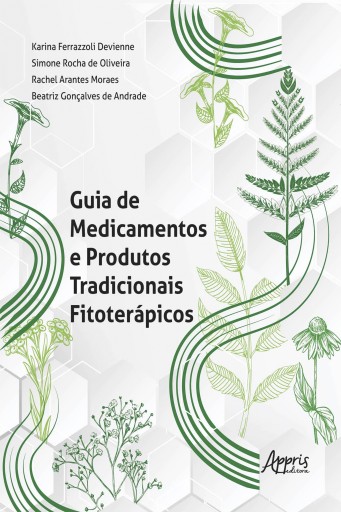 Portada del libro «Guia de Medicamentos e Produtos Tradicionais Fitoterápicos», de Karina Ferrazzoli Devienne, Simone Rocha de Oliveira