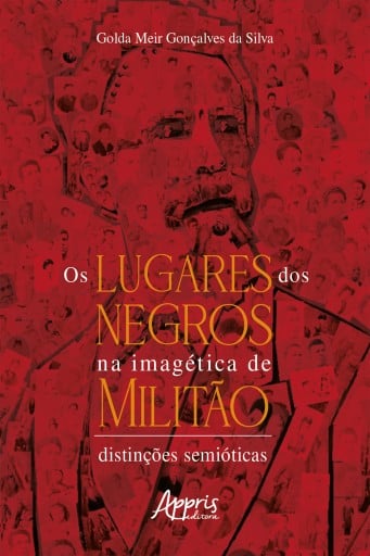 Os Lugares dos Negros na Imagética de Militão: Distinções Semióticas