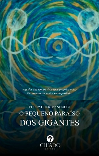Portada del libro «O pequeno paraíso dos gigantes», de Patrick Manoucci