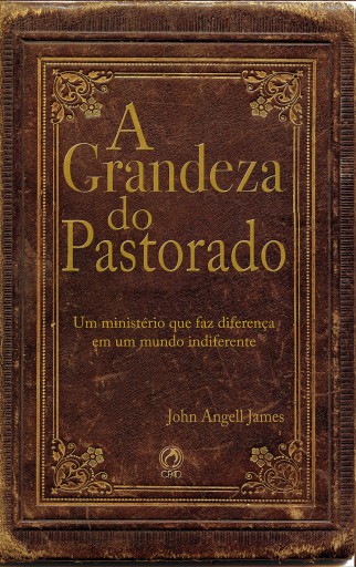 A Grandeza do Pastorado