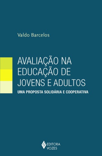 Portada del libro «Avaliação na educação de jovens e adultos», de Valdo Barcell