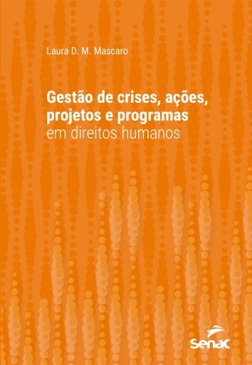 Gestão de crises, ações, projetos e programas em direitos humanos
