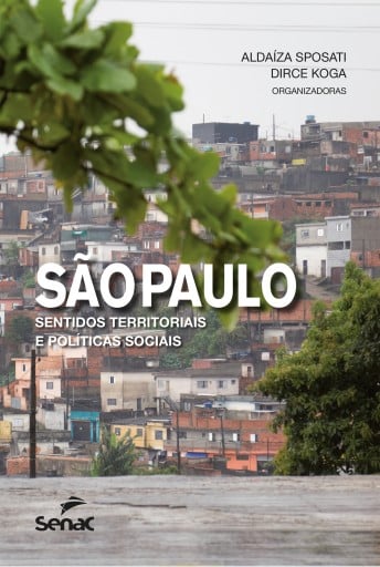 São Paulo: sentidos territoriais e políticas sociais