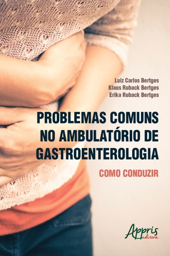 Portada del libro «Problemas Comuns no Ambulatório de Gastroenterologia: Como Conduzir», de Luiz Carlos Bertges, Klaus Ruback Bertges