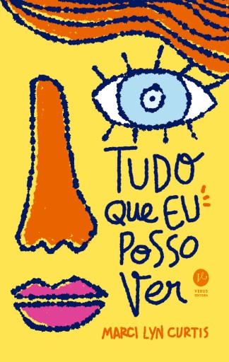 Portada del libro «Tudo que eu posso ver», de Marci Lyn Curtis