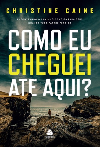 Como eu cheguei até aqui?