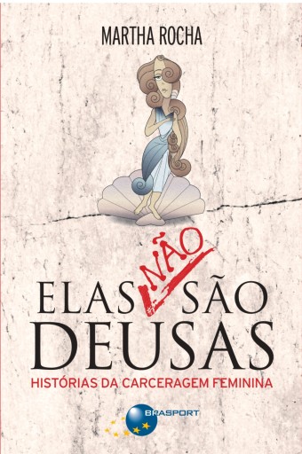 Elas não são deusas