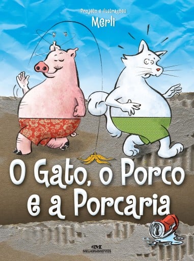 O Gato, o Porco e a porcaria