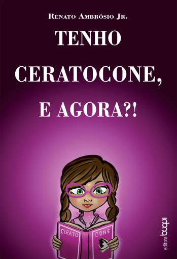 Portada del libro «Tenho ceratocone, e agora?», de Renato Ambrósio Jr