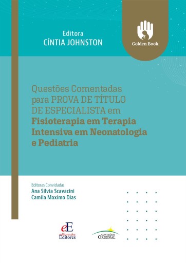 Questões comentadas para prova de título de especialista em fisioterapia em teraoia intensiva em neonatologia e pediatria