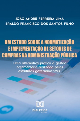 Portada del libro «Um Estudo Sobre a Normatização e Implementação de Setores de Compras na Administração Pública», de João André Ferreira Lima, Eraldo Francisco dos Santos Filho