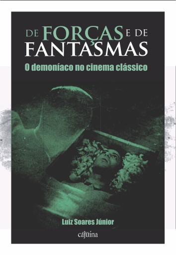 Portada del libro «De forças e de fantasmas», de Luiz Soares Júnior