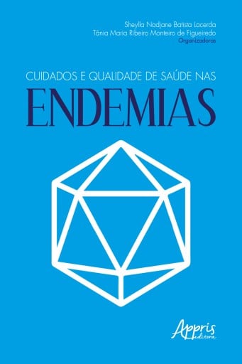 Cuidados e Qualidade de Saúde nas Endemias
