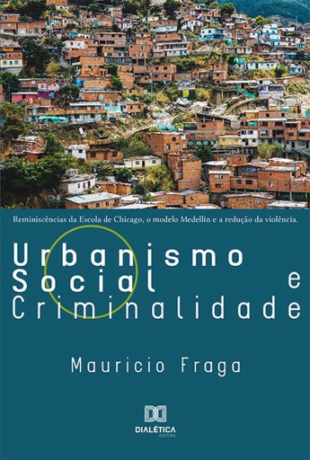 Portada del libro «Urbanismo Social e Criminalidade», de Mauricio Fraga