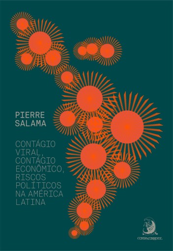Contágio viral, contágio econômico, riscos políticos na América Latina