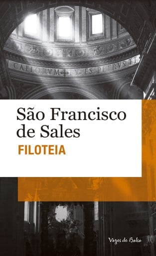 Filoteia ou introdução à vida devota