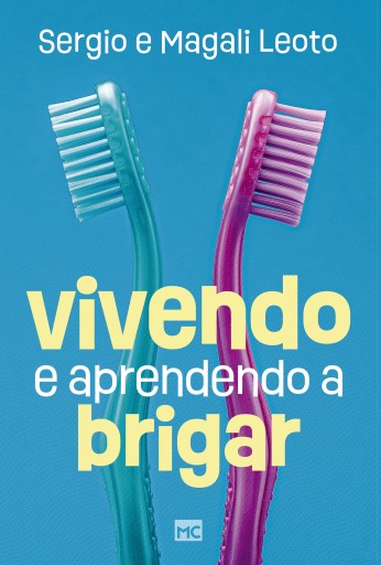 Vivendo e aprendendo a brigar