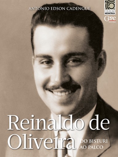 Reinaldo de Oliveira: do bisturi ao palco