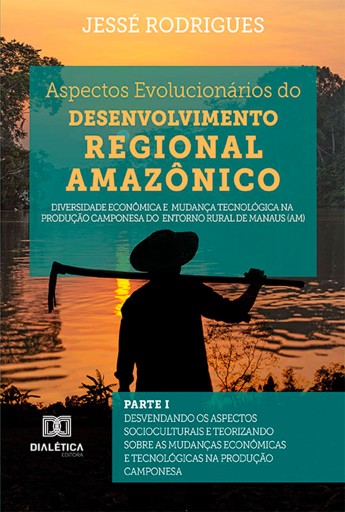 Aspectos Evolucionários do Desenvolvimento Regional Amazônico
