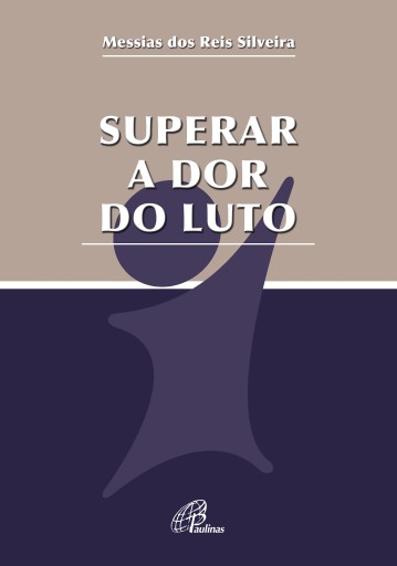 Portada del libro «Superar a dor do luto», de Messias dos Reis Silveira