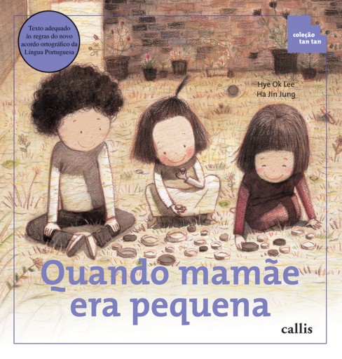 Quando Mamãe Era Pequena - Classificação de Objetos - Coleção Tan Tan