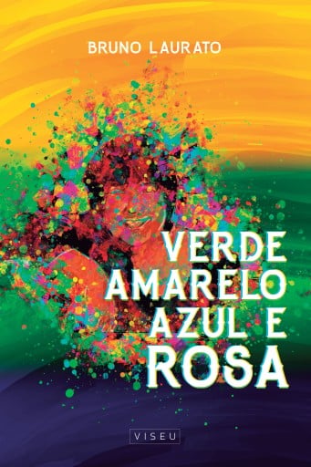 Portada del libro «Verde, amarelo, azul e rosa», de Bruno Laurato